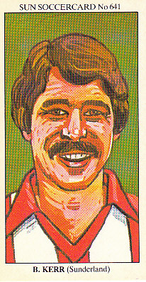 Bobby Kerr Sunderland 1978/79 the SUN Soccercards #641